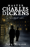 Master Charles Dickens.: "A Little Boy."