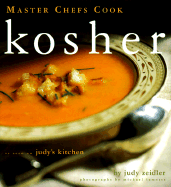 Master Chefs Cook Kosher - Zeidler, Judy, and Chronicle Books, and Lamotte, Michael (Photographer)