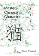 Master Chinese Characters: Yct 1