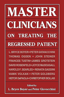 Master Clinicians on Treating (Master Clinicians on Treating the Regressed Patient) - Boyer, Bryce L