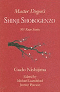 Master Dogen's Shinji Shobogenzo: 301 Koan Stories