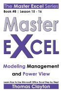 Master Excel: Modeling Management and Power View