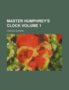 Master Humphrey's Clock Volume 1