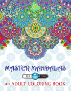 Master Mandalas Adult Coloring Book: Day & Night Edition