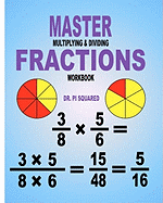 Master Multiplying & Dividing Fractions Workbook