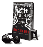 Master of Deceit: J. Edgar Hoover and America in the Age of Lies - Aronson, Marc, and Daniels, Luke (Read by)