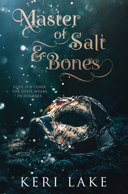 Master of Salt & Bones - Belfield, Julie (Editor), and Lake, Keri