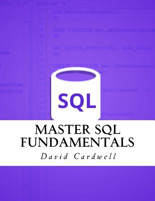 Master SQL Fundamentals - Cardwell, David
