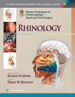 Master Techniques in Otolaryngology - Head and Neck Surgery: Rhinology - Kennedy, David