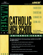 Master the Catholic HS Entranceexam 2002 - Steinberg, Eve P, M.A., and Arco