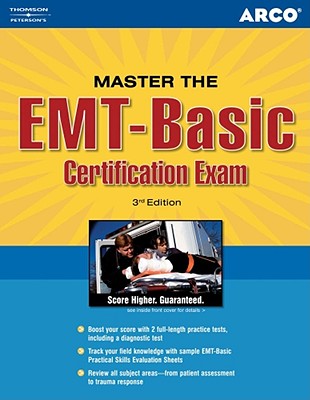 Master the Emt-Basic Exam, 3/E (Emt Basic Certification Exam) - Arco