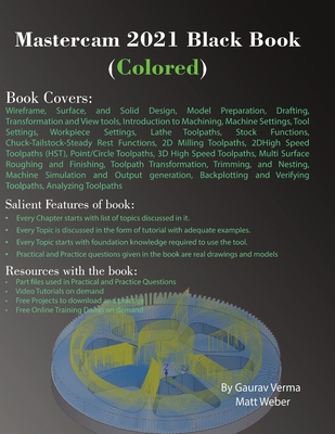 Mastercam 2021 Black Book (Colored) - Verma, Gaurav, and Weber, Matt