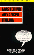 Mastering Advanced Italian - Mladen, Davidovic, and Powell, Robert C