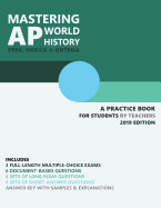 Mastering AP World History: A Practice Book for Students (by Teachers)