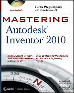 Mastering Autodesk Inventor 2010