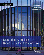 Mastering Autodesk Revit 2017 for Architecture