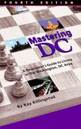 Mastering DC: A Newcomer's Guide to Living in the Washington, DC Area