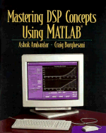 Mastering DSP Concepts Using MATLAB