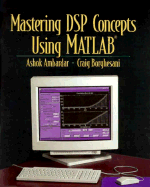 Mastering DSP Concepts Using MATLAB - Ambardar, Ashok, and Borghesani, Craig