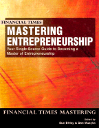 Mastering Entrepreneurship: Your Single Source Guide to Becoming a Master of Entrepreneurship
