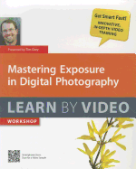 Mastering Exposure in Digital Photography