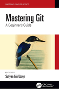 Mastering Git: A Beginner's Guide