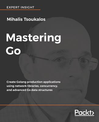 Mastering Go - Tsoukalos, Mihalis