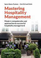 Mastering Hospitality Management: Modern competencies and approaches to successful hospitality management