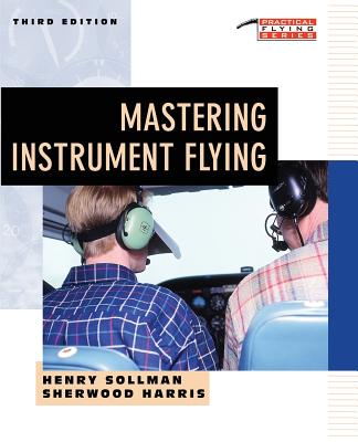 Mastering Instrument Flying - Sollman, Henry
