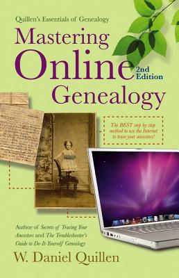 Mastering Online Genealogy - Quillen, W Daniel