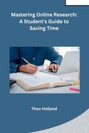 Mastering Online Research: A Student's Guide to Saving Time