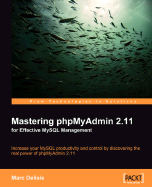 Mastering Phpmyadmin 2.11 for Effective MySQL Management