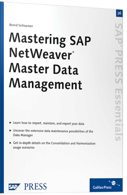 Mastering SAP NetWeaver Master Data Management: SAP PRESS Essentials 36 - Schloemer, Bernd