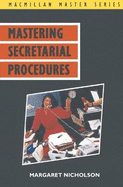 Mastering Secretarial Procedures