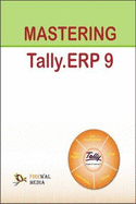 Mastering Tally.ERP 9 - Maidasani, Dinesh