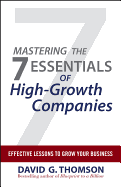 Mastering the 7 Essentials of High-Growth Companies: Effective Lessons to Grow Your Business