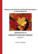 Mastering the Boards and Clinical Examinations: Hepatobiliary and Pancreatic Diseases