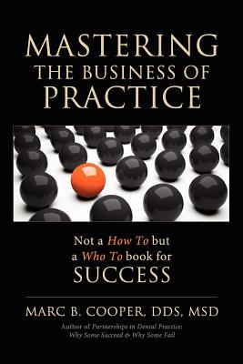 Mastering the Business of Practice - Cooper, Dr Marc B