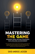 Mastering The Game