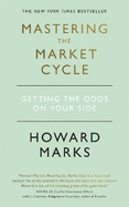 Mastering The Market Cycle: Getting the odds on your side
