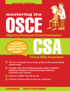 Mastering the Objective Structured Clinical Examination and the Clinical Skills Assessment