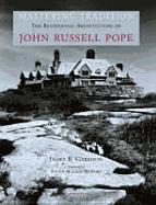 Mastering Tradition: The Residential Architecture of John Russell Pope