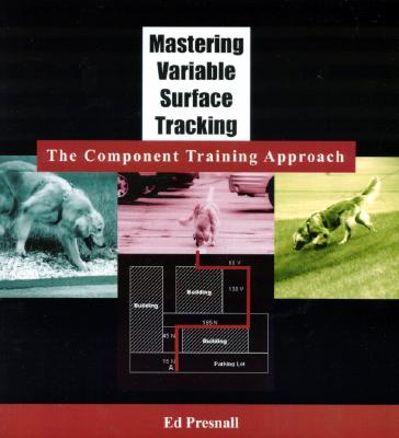 Mastering Variable Surface Tracking: The Component Training Approach [with Workbook] - Presnall, Ed