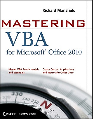 Mastering VBA for Microsoft Office 2010 - Mansfield, Richard