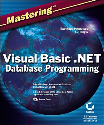 Mastering Visual Basic.Net Database Programming - Petroutsos, Evangelos, and Bilgin, Asli, and Howard, Robert (Foreword by)