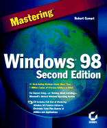 Mastering Windows 98 - Cowart, Bob, and Cowart, Robert