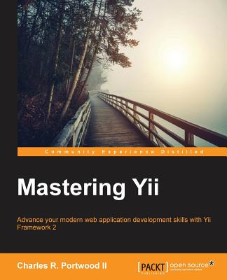 Mastering Yii - Portwood, Charles R, II