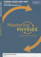 Masteringphysics(r) -- Standalone Access Card -- For College Physics