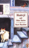 Masterji and Other Stories - Moynihan, Maura