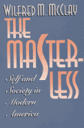 Masterless: Self and Society in Modern America